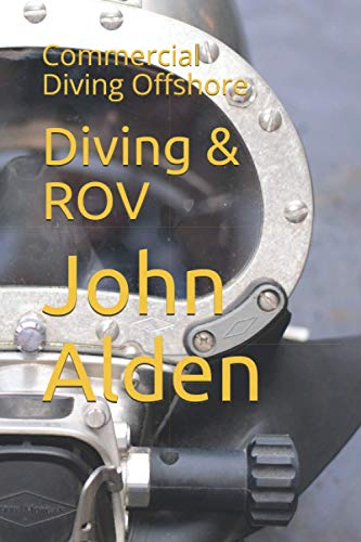 Stock image for Diving & ROV: Commercial Diving Offshore for sale by Books Unplugged