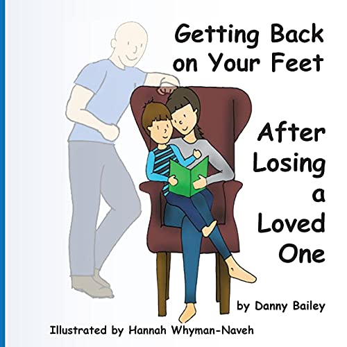 Beispielbild fr Getting Back on Your Feet: After Losing a Loved One zum Verkauf von Big River Books