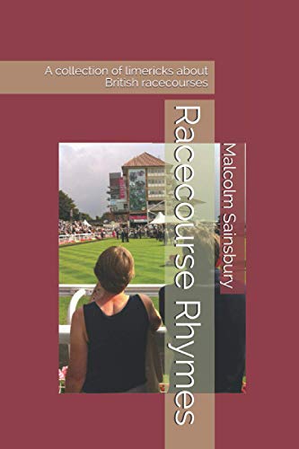 9781527286474: Racecourse Rhymes: A collection of limericks about British racecourses