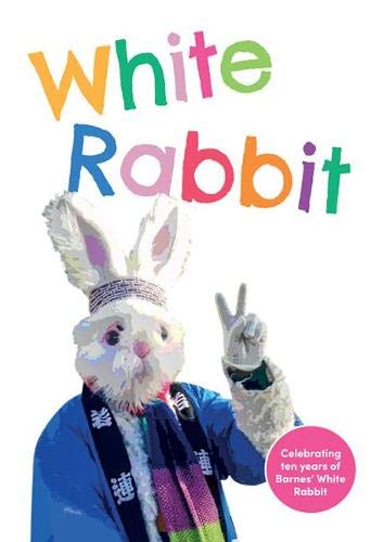 Beispielbild fr White Rabbit: Celebrating ten years of Barnes' White Rabbit zum Verkauf von WorldofBooks