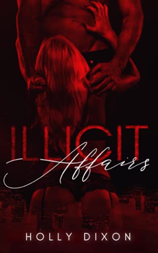 Stock image for ILLICIT AFFAIRS for sale by WorldofBooks
