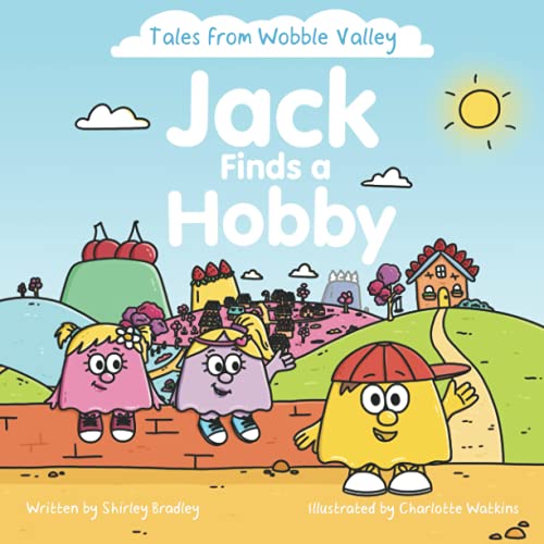 Stock image for Jack Finds a Hobby (Tales from Wobble Valley) for sale by Books Unplugged