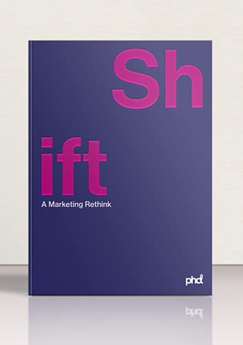 Imagen de archivo de Shift | A Marketing Rethink a la venta por AwesomeBooks