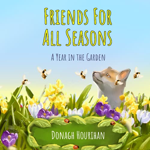 Stock image for Friends For All Seasons: A Year in the Garden for sale by WorldofBooks