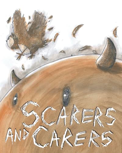 Stock image for Scarers and Carers for sale by GF Books, Inc.