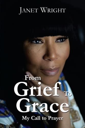 Imagen de archivo de From Grief to Grace: My Call to Prayer a la venta por Bookmonger.Ltd