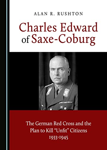 Stock image for Charles Edward of Saxe-Coburg for sale by Revaluation Books