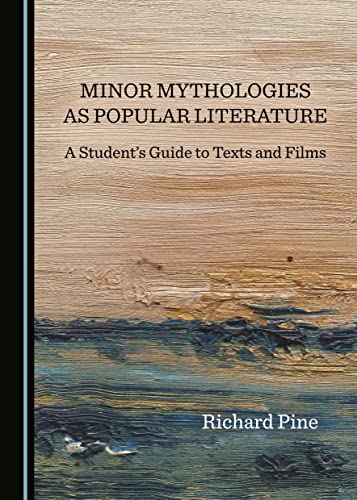 Stock image for Minor Mythologies as Popular Literature for sale by MusicMagpie