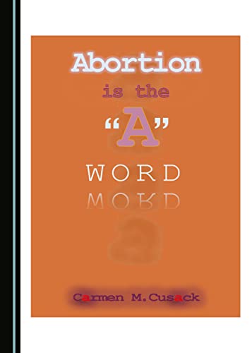 Stock image for Abortion is the "A" Word for sale by Revaluation Books