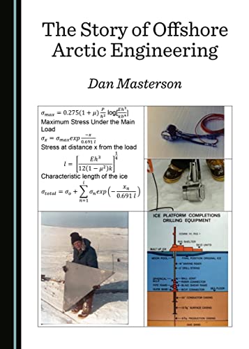 9781527518162: The Story of Offshore Arctic Engineering