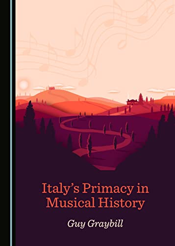 Beispielbild fr Italy's Primacy in Musical History zum Verkauf von Zubal-Books, Since 1961