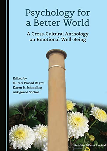 Stock image for Psychology for a Better World (World Without Anger: A Cross-Cultural Series on Emotional In) for sale by Revaluation Books