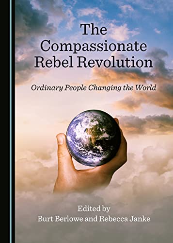 Stock image for The Compassionate Rebel Revolution (Peace Studies: Edges and Innovations) for sale by Revaluation Books