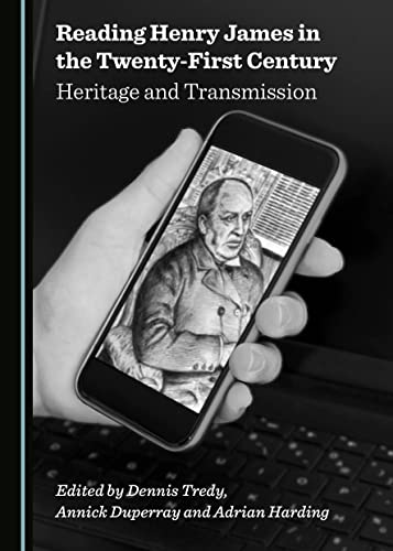 Stock image for Reading Henry James in the Twenty-First Century: Heritage and Transmission for sale by Buchpark