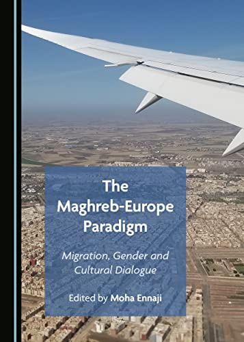 Beispielbild fr The Maghreb-Europe Paradigm zum Verkauf von Revaluation Books