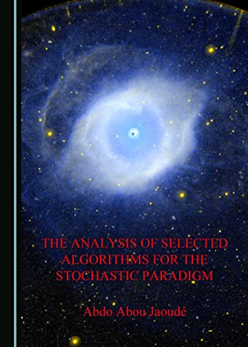 Stock image for The Analysis of Selected Algorithms for the Stochastic Paradigm for sale by Buchpark