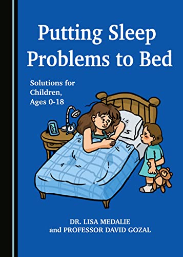 Stock image for Putting Sleep Problems to Bed: Solutions for Children, Ages 0-18 for sale by Wonder Book