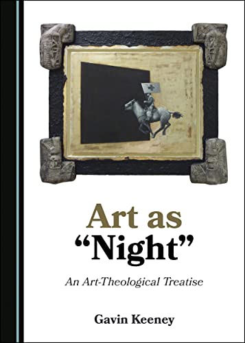 Beispielbild fr Art as Night: An Art-Theological Treatise zum Verkauf von Buchpark