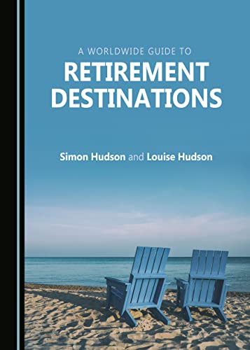 9781527548879: A Worldwide Guide to Retirement Destinations