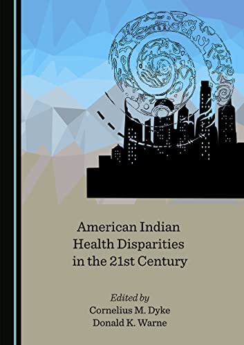 Stock image for American Indian Health Disparities in the 21st Century for sale by Books Unplugged