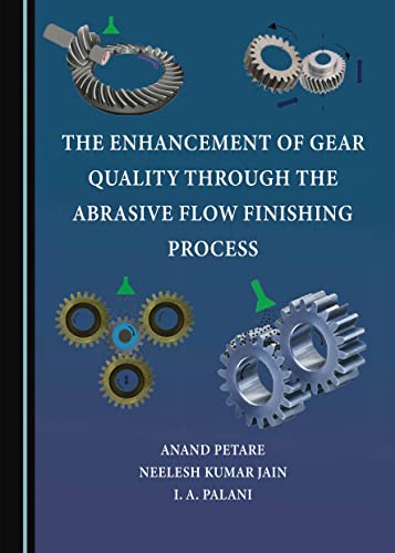 Stock image for The Enhancement of Gear Quality through the Abrasive Flow Finishing Process for sale by getbooks GmbH
