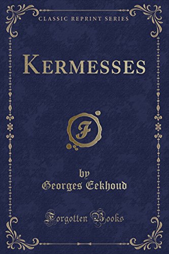 Stock image for Kermesses (Classic Reprint) for sale by PBShop.store US