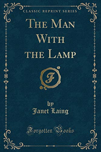 Imagen de archivo de The Man with the Lamp (Classic Reprint) a la venta por PBShop.store US