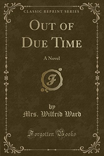 9781527630253: Out of Due Time: A Novel (Classic Reprint)