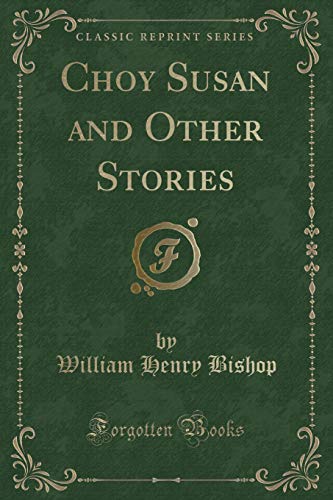 9781527630710: Choy Susan and Other Stories (Classic Reprint)