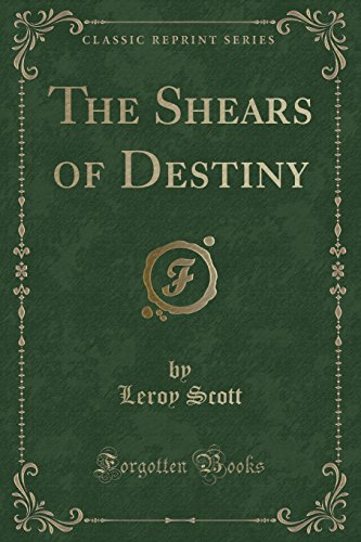 Stock image for The Shears of Destiny (Classic Reprint) for sale by PBShop.store US