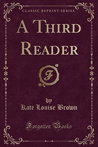 Stock image for A Third Reader (Classic Reprint) for sale by PBShop.store US