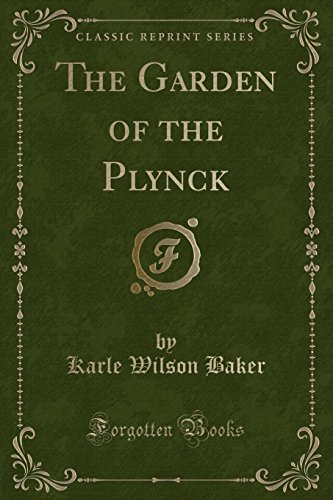 Stock image for The Garden of the Plynck (Classic Reprint) for sale by PBShop.store US