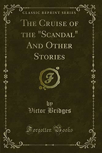 9781527632110: The Cruise of the "Scandal" And Other Stories (Classic Reprint)