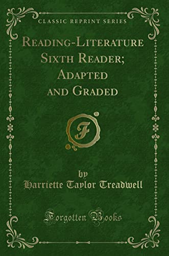 9781527638181: Reading-Literature Sixth Reader; Adapted and Graded (Classic Reprint)