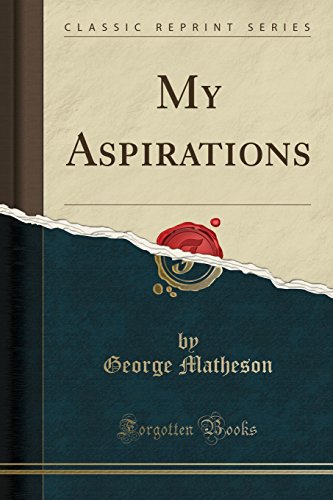 Imagen de archivo de My Aspirations (Classic Reprint) a la venta por PBShop.store US