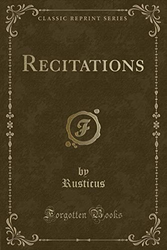 Stock image for Recitations (Classic Reprint) for sale by PBShop.store US