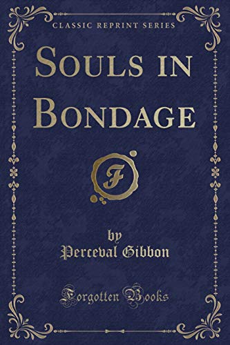 Stock image for Souls in Bondage (Classic Reprint) for sale by PBShop.store US