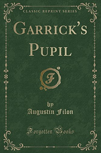 9781527639300: Garrick's Pupil (Classic Reprint)