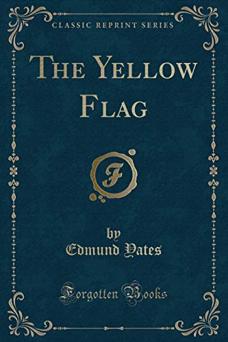 Imagen de archivo de The Yellow Flag (Classic Reprint) a la venta por PBShop.store US