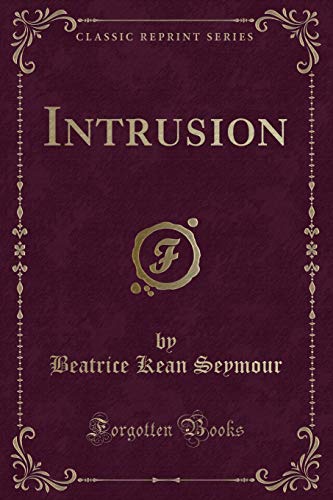 9781527642300: Intrusion (Classic Reprint)