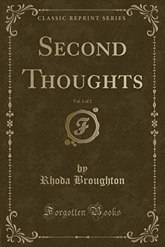 Stock image for Second Thoughts, Vol. 1 of 2 (Classic Reprint) for sale by PBShop.store US