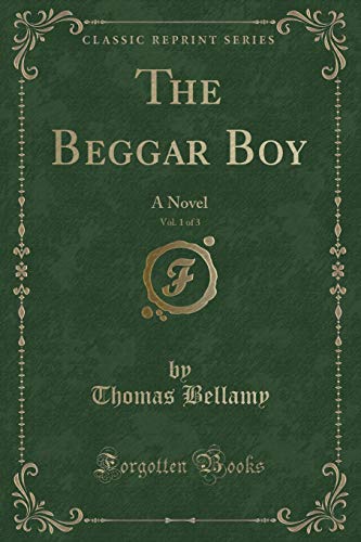 Stock image for The Beggar Boy, Vol. 1 of 3 for sale by PBShop.store US