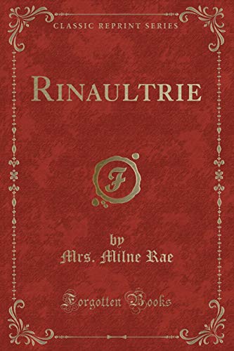 Beispielbild fr Rinaultrie (Classic Reprint) zum Verkauf von Reuseabook