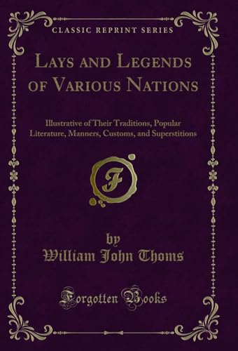 Imagen de archivo de Lays and Legends of Various Nations a la venta por PBShop.store US