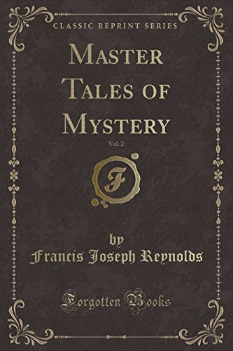 Stock image for Master Tales of Mystery, Vol. 2 (Classic Reprint) for sale by PBShop.store US