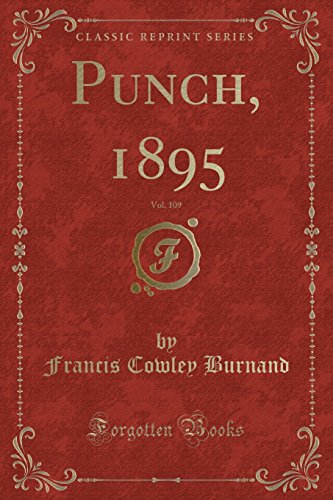 Stock image for Punch, 1895, Vol. 109 (Classic Reprint) for sale by PBShop.store US
