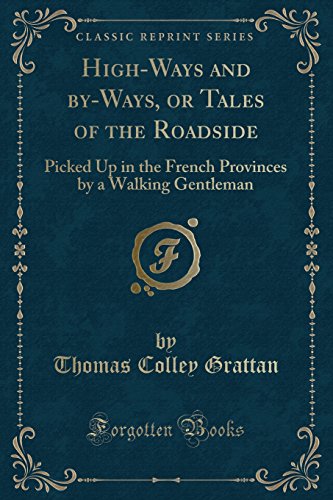 Imagen de archivo de High-Ways and By-Ways, or Tales of the Roadside a la venta por PBShop.store US