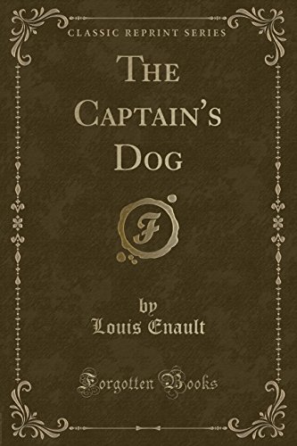 Beispielbild fr The Captain's Dog (Classic Reprint) zum Verkauf von PBShop.store US