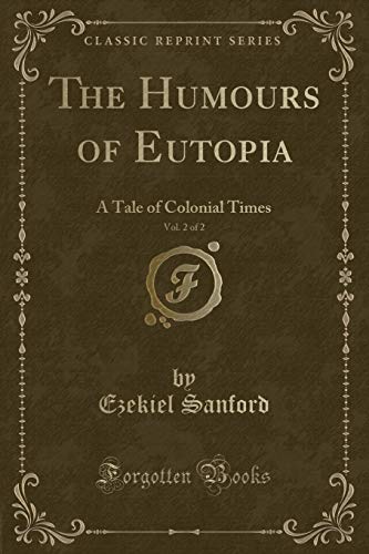 Stock image for The Humours of Eutopia, Vol. 2 of 2 for sale by PBShop.store US