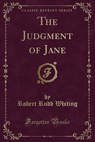 Stock image for The Judgment of Jane (Classic Reprint) for sale by PBShop.store US